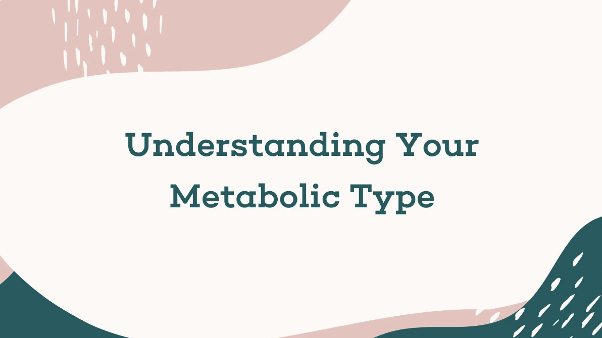 Understanding Your Metabolic Type | Hormone Healing RD