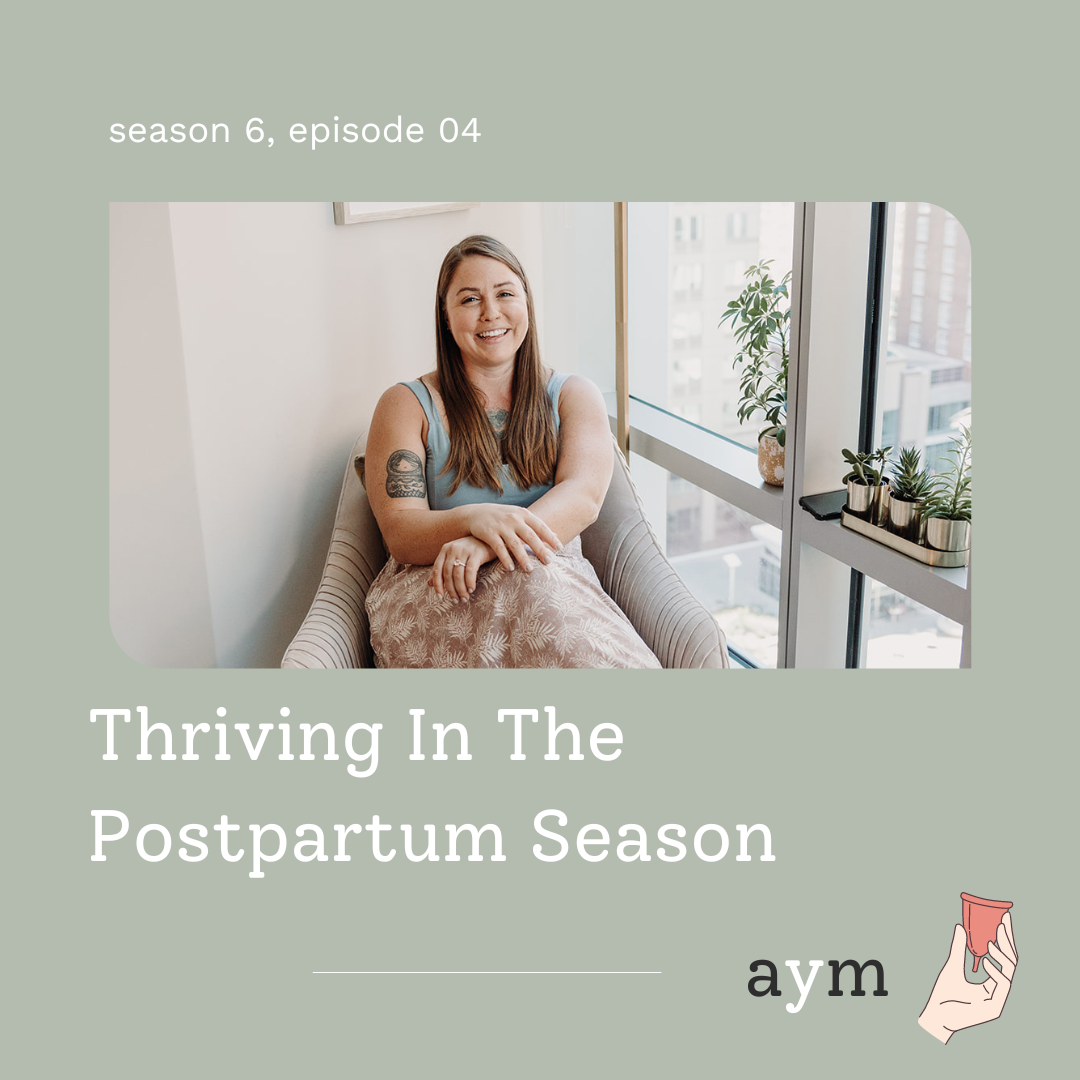 Thriving In The Postpartum Season