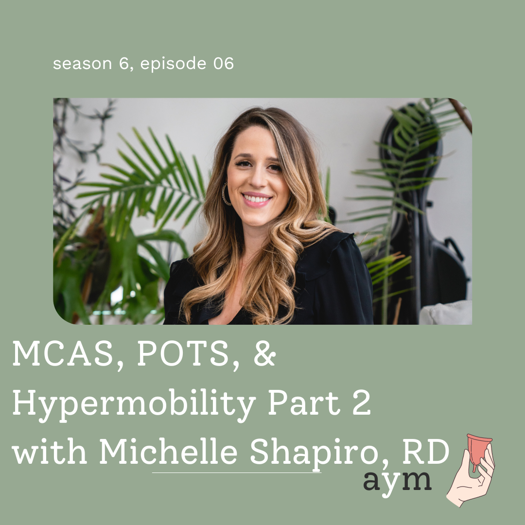 MCAS, POTS, & Hypermobility Part 2 with Michelle Shapiro, RD