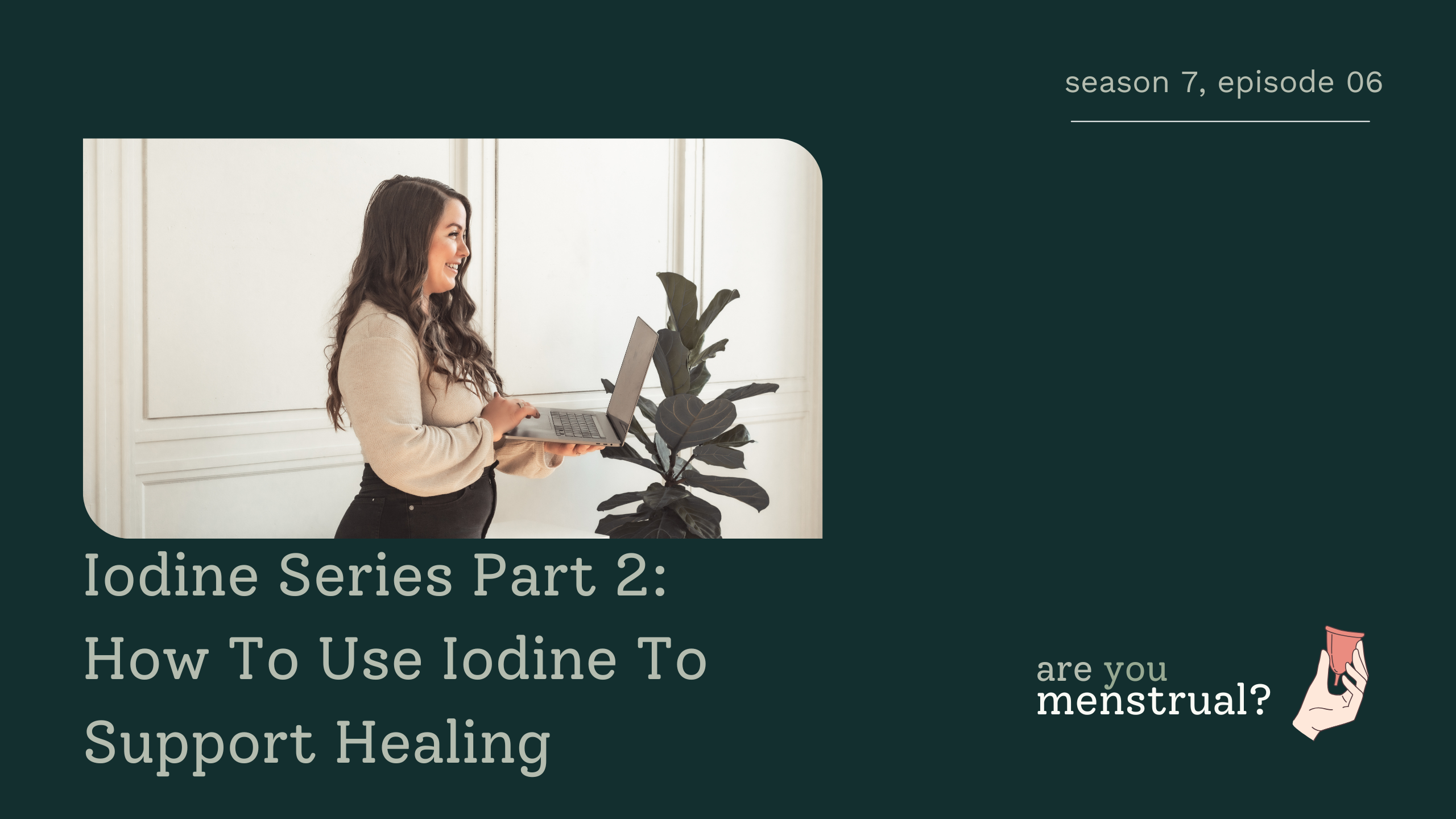 Iodine Series Part 2: How To Use Iodine To Support Healing