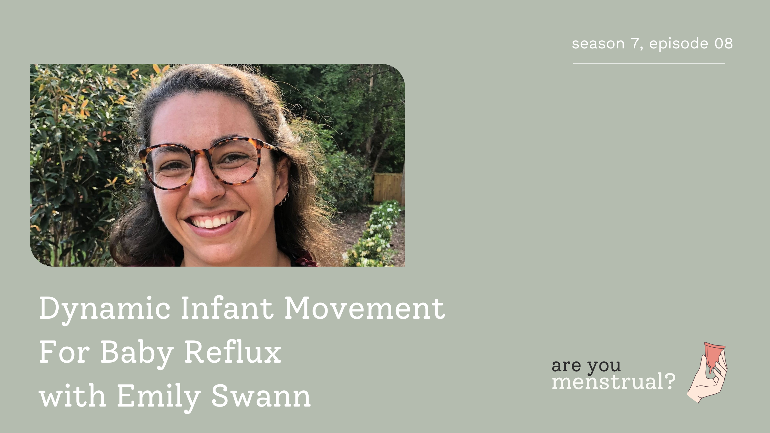 Dynamic Infant Movement For Baby Reflux with Emily Swann