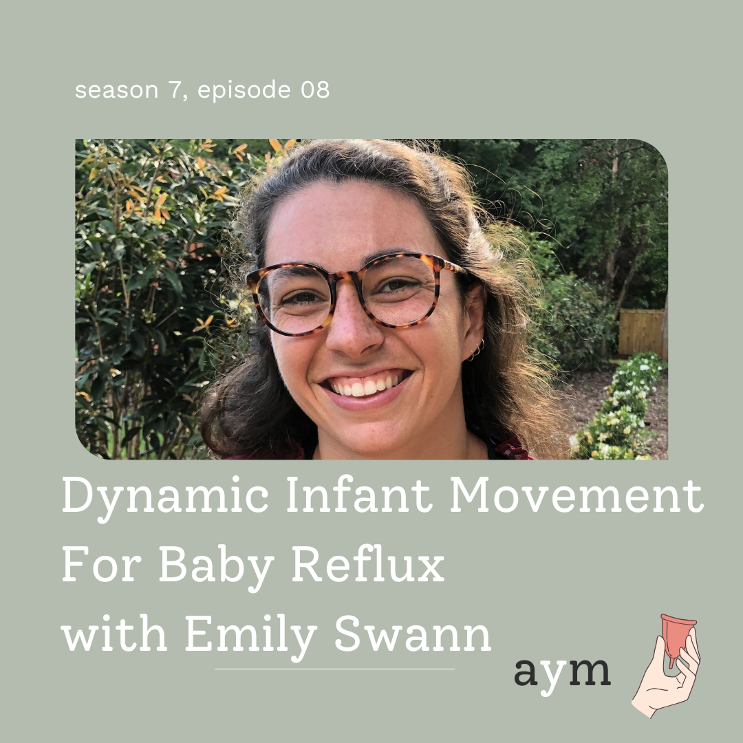 Dynamic Infant Movement For Baby Reflux with Emily Swann